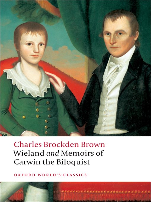 Title details for Wieland; or the Transformation, and Memoirs of Carwin, the Biloquist by Charles Brockden Brown - Available